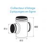 Collecteur d'étage 2 piq. en ligne - CEL - Diamètre 250 / 125 mm
